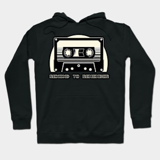 Rewind to remember Hoodie